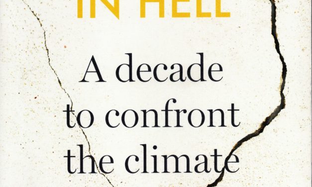 Book Review: Hope in Hell – A decade to confront the climate emergency