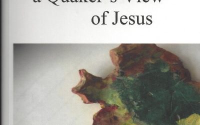 Book Review: Thy Kingdom Come – A Quaker`s View of Jesus.